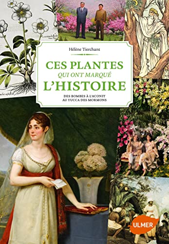 Beispielbild fr CES PLANTES QUI ONT MARQU L'HISTOIRE zum Verkauf von Librairie La Canopee. Inc.