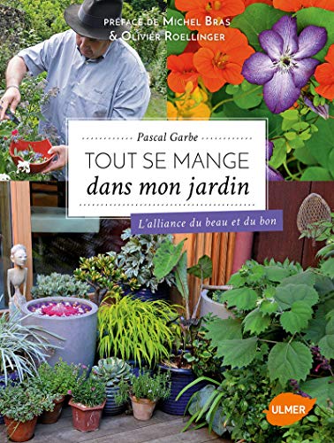 Beispielbild fr Tout se mange dans mon jardin zum Verkauf von medimops