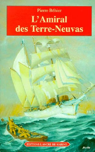 Imagen de archivo de Amiral de terre neuvas a la venta por Ammareal