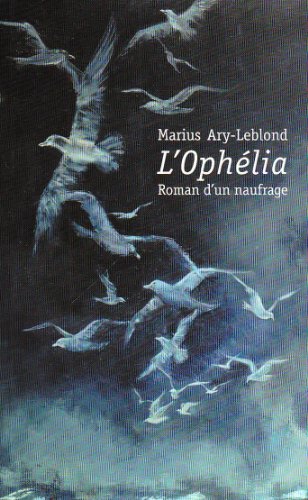 Stock image for L'Ophlia : Roman d'un naufrage for sale by Ammareal