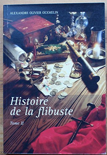 Stock image for Histoire de la flibuste : Tome 2 for sale by medimops