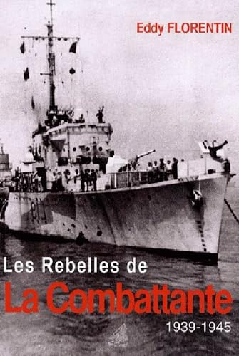 9782841412266: Les Rebelles De La Combattante 39-45