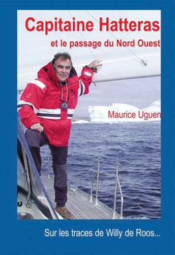 Beispielbild fr Capitaine Hatteras Et Passage Nord-Ouest [Broch] UGUEN Maurice zum Verkauf von BIBLIO-NET