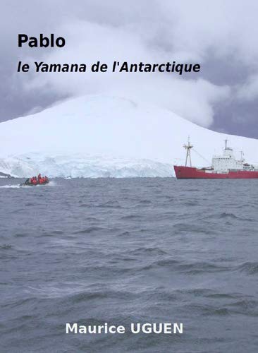 9782841413119: Pablo, Le Yamana De L'Antarctique