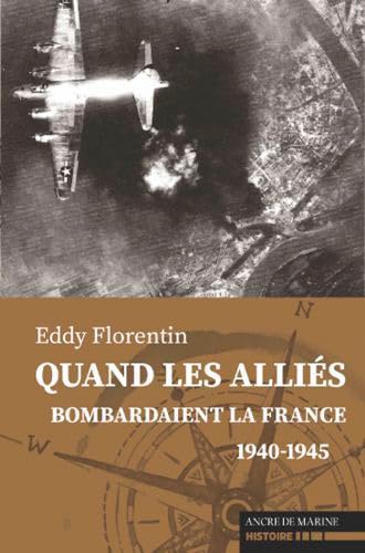 Stock image for Quand les Allis bombardaient la France for sale by medimops