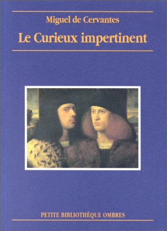 LE CURIEUX IMPERTINENT (9782841420094) by CERVANTES (DE), Miguel