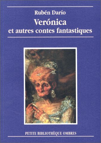 VERONICA ET AUTRES CONTES FANTASTIQUES (9782841420360) by DARIO, Ruben