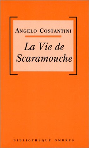Stock image for La Vie de Scaramouche for sale by Ammareal
