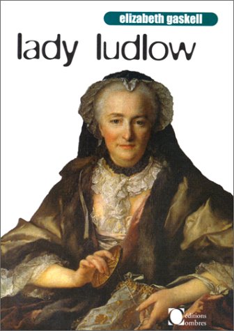 LADY LUDLOW (9782841421114) by GASKELL, Elizabeth