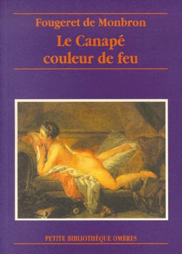 Stock image for Le Canap couleur de feu [Mass Market Paperback] Fougeret de Monbron for sale by LIVREAUTRESORSAS