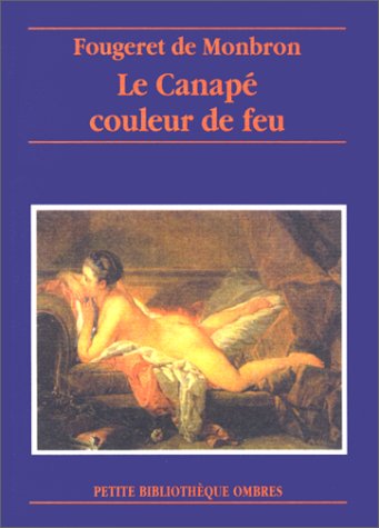 Stock image for Le Canap couleur de feu [Mass Market Paperback] Fougeret de Monbron for sale by LIVREAUTRESORSAS