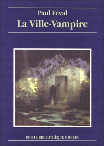 Beispielbild fr La Ville-vampire zum Verkauf von Librairie Th  la page