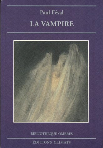 Beispielbild fr La Vampire zum Verkauf von Ammareal