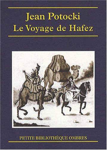 Stock image for Le Voyage de Hafez : Prcd des Apologues orientaux for sale by Ammareal