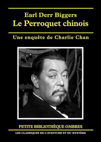 9782841421985: Le Perroquet chinois : Une enqute de Charlie Chan