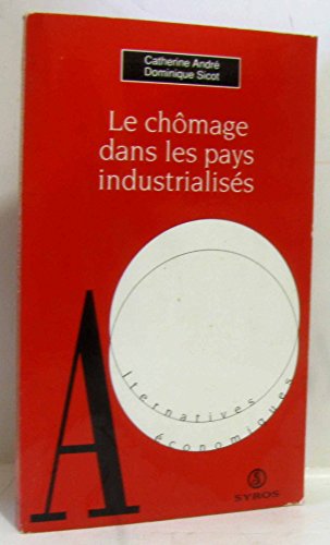 Imagen de archivo de Le chmage dans les pays industrialiss a la venta por Librairie Th  la page