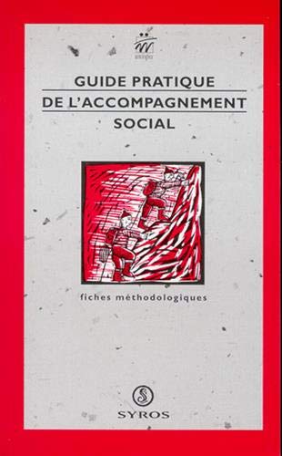 Beispielbild fr Guide pratique de l'accompagnement social : Fiches mthodologiques zum Verkauf von medimops