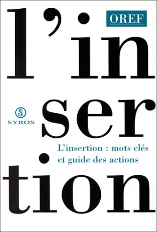 9782841462810: L'insertion, mots clés et guide des actions (French Edition)