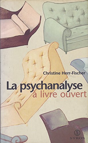 LA PSYCHANALYSE A LIVRE OUVERT