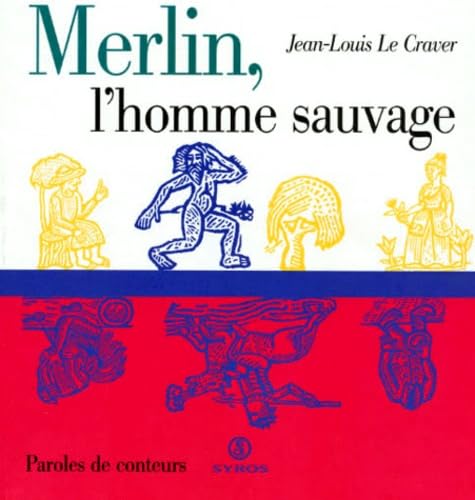 9782841464142: Merlin, l'homme sauvage