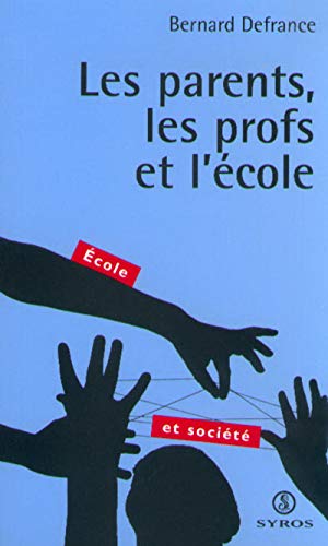 9782841465057: Les Parents, les profs et l'cole