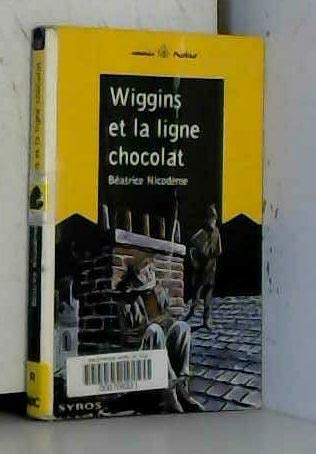 9782841465200: Wiggins et la ligne chocolat