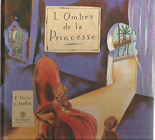 Beispielbild fr L'ombre de la princesse zum Verkauf von Ammareal
