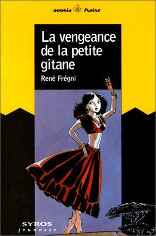 Stock image for La Vengeance de la petite gitane for sale by Ammareal