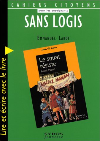 Beispielbild fr Sans logis. Le Squat rsiste zum Verkauf von Ammareal