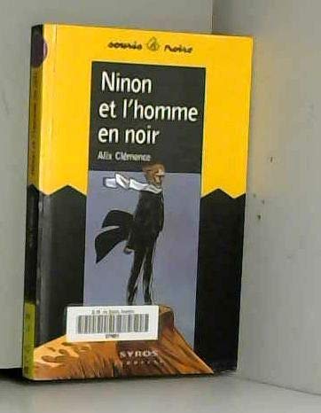 Beispielbild fr Ninon et l'homme en noir Clemence zum Verkauf von BIBLIO-NET