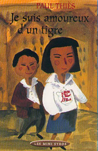 Beispielbild fr JE SUIS AMOUREUX D UN TIGRE (Mini Syros) zum Verkauf von Reuseabook