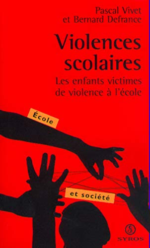 Beispielbild fr Violences Scolaires : Les Enfants Victimes De La Violence  L'cole zum Verkauf von RECYCLIVRE