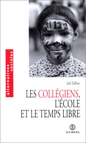 Beispielbild fr Les collgiens, l'cole et le temps libre zum Verkauf von medimops