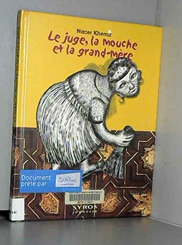 Stock image for Le juge, la mouche et la grand-mre for sale by Ammareal