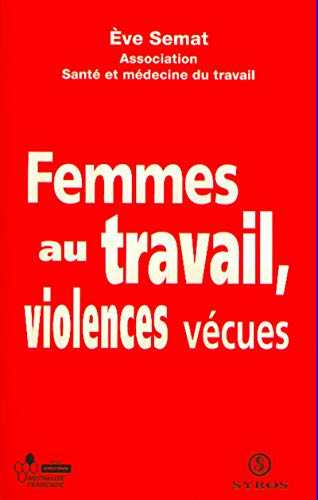 9782841468287: Les femmes au travail violences vcues