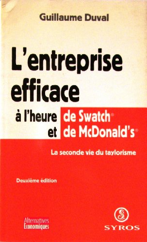 9782841468560: L'entreprise efficace  l' heure de Swatch et de McDonald's