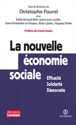 Stock image for La Nouvelle conomie sociale : pour une action conomique plus solidaire for sale by Ammareal