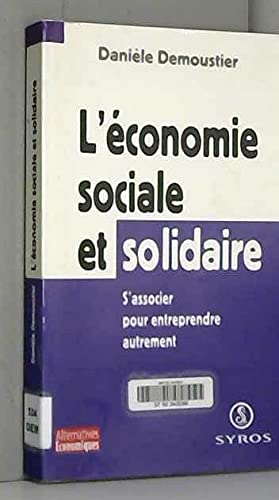 Stock image for L'conomie sociale et solidaire. : S'associer pour entreprendre autrement for sale by Ammareal