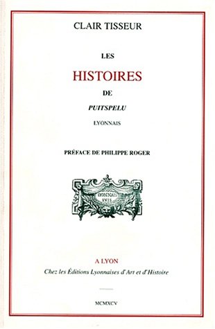 9782841470204: LES HISTOIRES DU PUITSPELU, LYONNAIS (French Edition)
