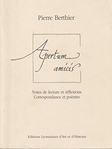 Imagen de archivo de Apertum amicis : Correspondance et pomes 1959-1993 a la venta por medimops