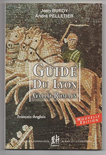 Stock image for Guide du Lyon gallo-romain for sale by Reuseabook