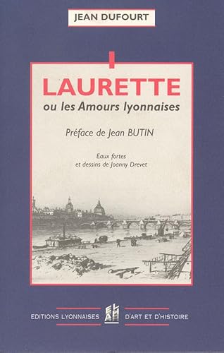 Stock image for Laurette Ou Les Amours Lyonnaises for sale by RECYCLIVRE