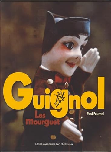 Guignol, les Mourguet
