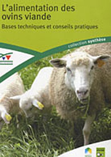 9782841486762: L'alimentation des ovins viande: Bases techniques et conseils pratiques