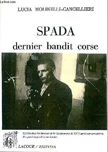 Imagen de archivo de Spada : Dernier bandit corse a la venta por medimops