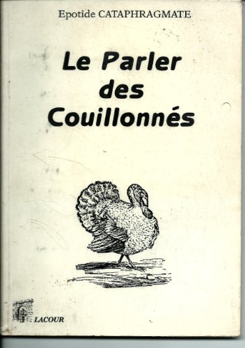 Stock image for Le parler des couillonns for sale by Ammareal