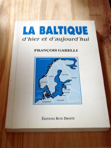 Beispielbild fr La Baltique : D'hier et d'aujourd'hui zum Verkauf von medimops