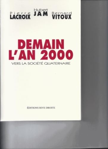 Beispielbild fr Demain l'an 2000 [Paperback] Vitoux, Bernard++lacroix jam zum Verkauf von LIVREAUTRESORSAS