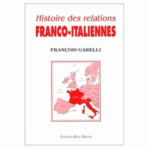 9782841520695: Histoire des relations franco-italiennes