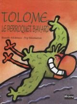 Stock image for Tolome, le perroquet bavard for sale by pompon